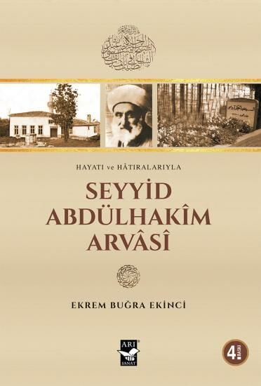 Seyyid Abdülhakim Arvasi - Ekrem Buğra Ekinci