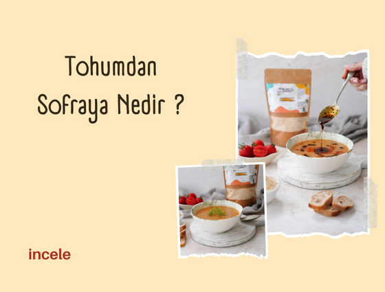 Tohumdan Sofraya Nedir?