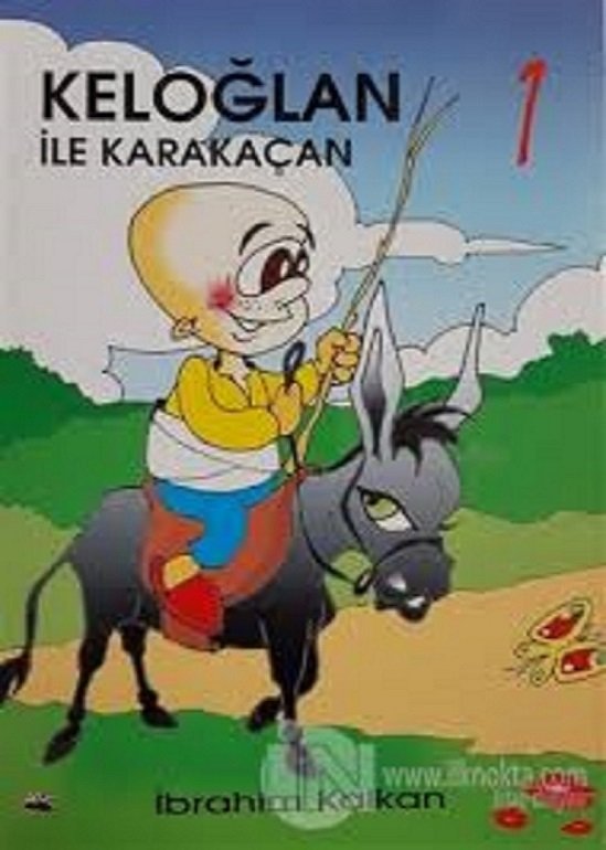 Keloğlanın ile  Karakaçan