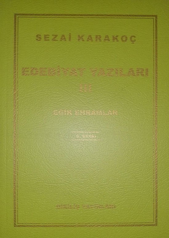 Edebiyat Yazıları III / Eğik Ehramlar - Sezai KARAKOÇ