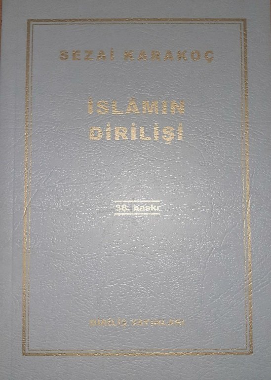 İslamın Dirilişi - Sezai KARAKOÇ