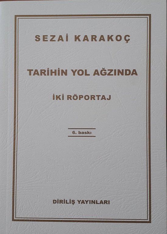 Tarihin Yol Ağzında - Sezai KARAKOÇ