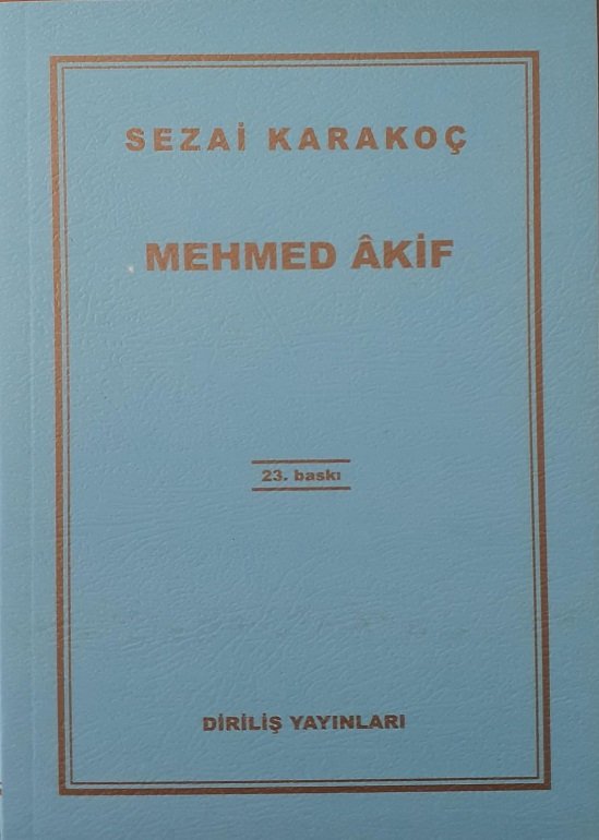 Mehmet Akif / Sezai Karakoç