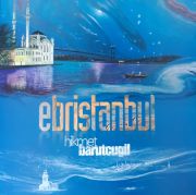 Ebristanbul - Hikmet BARUTÇUGİL