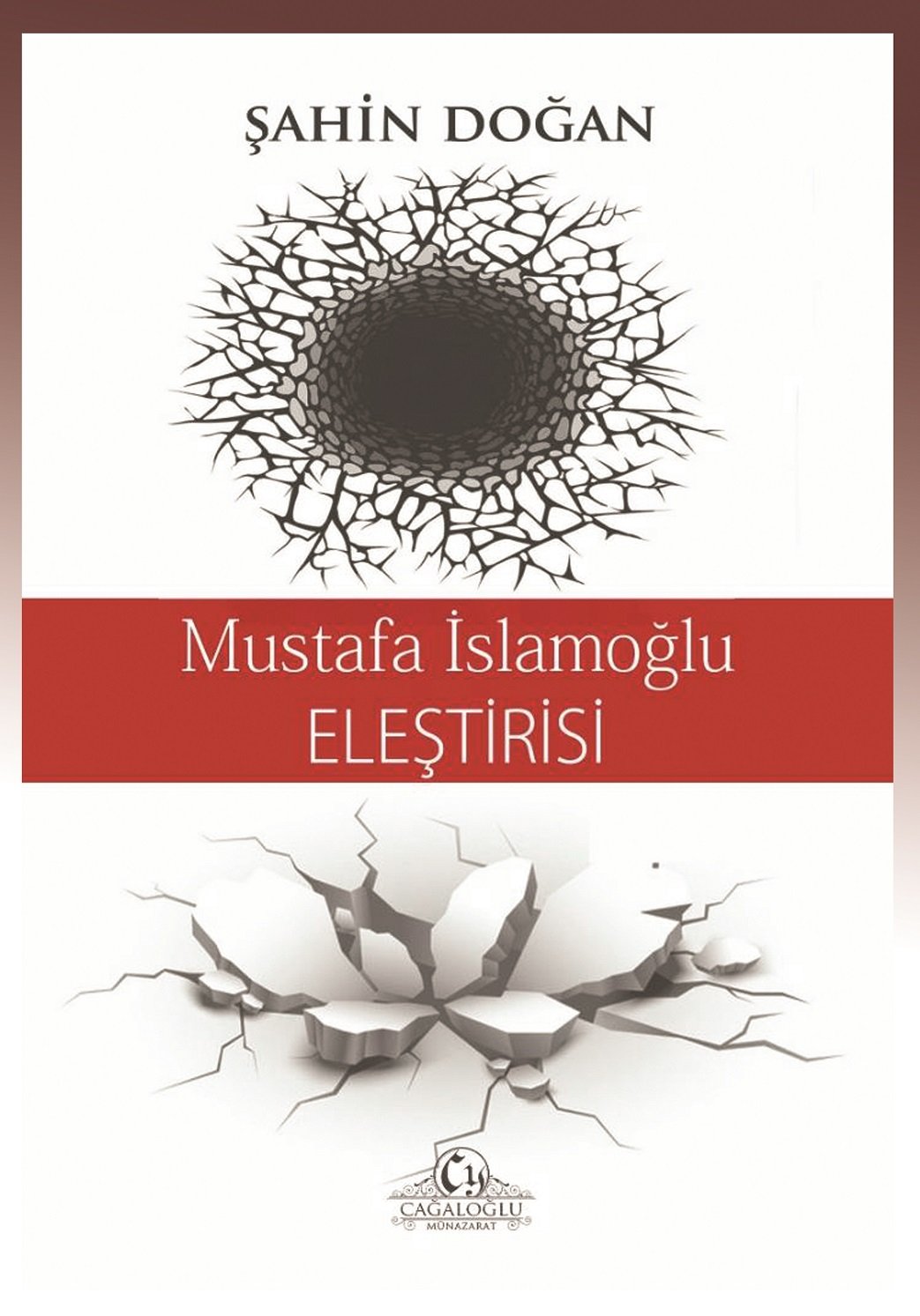 Mustafa İslamoğlu Eleştirisi - Şahin DOĞAN