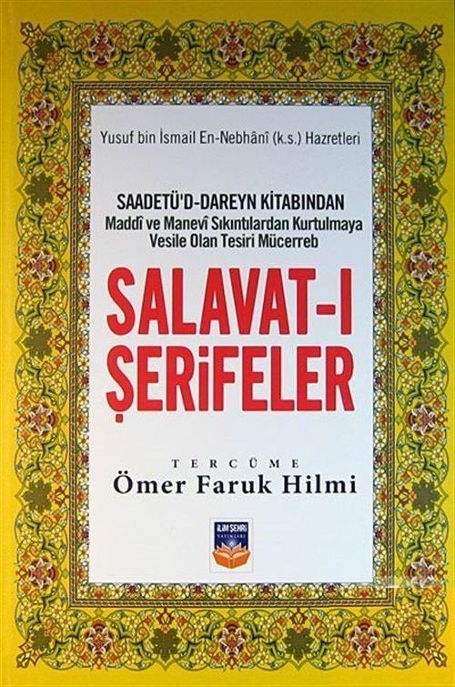 Saadetüddareyn Kitabından Mücerreb Salavatı Şerifeler - Ömer Faruk HİLMİ