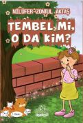 Tembel Mi O da Kim? Nilüfer Zontul Aktaş