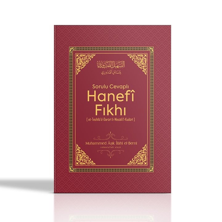 Sorulu Cevaplı Hanefi Fıkhı | Muhammed Aşık İlahi El-Berni