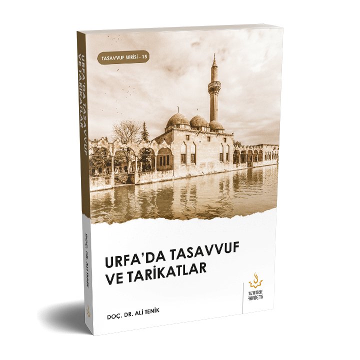 Urfada Tasavvuf Ve Tarikatlar | Doç. Dr. Ali Tenik