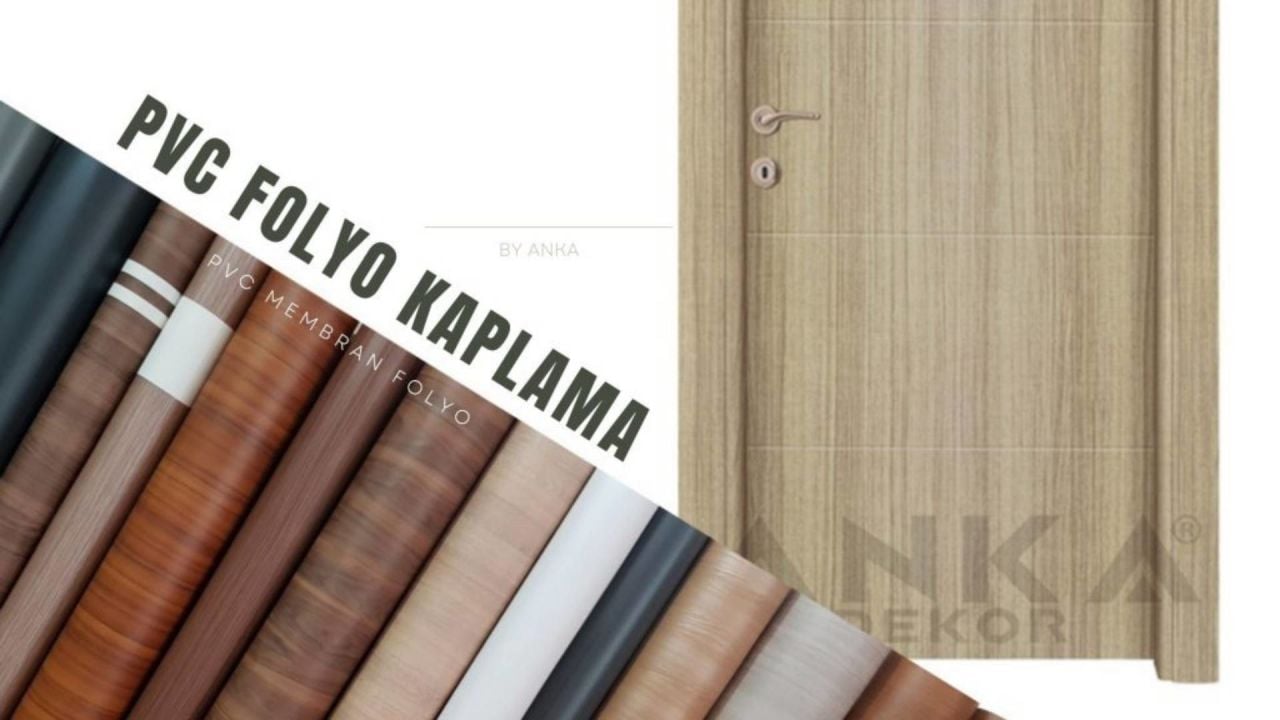 PVC Folyo Kaplama Nedir?