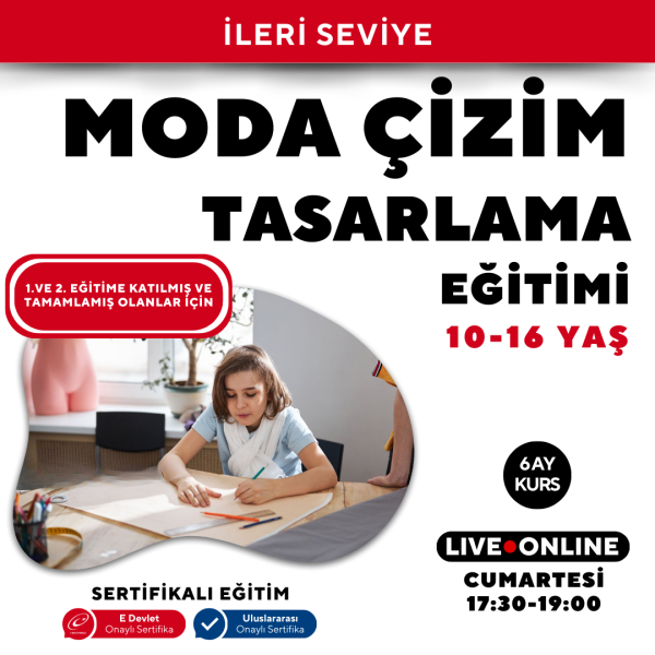 Moda Tasarım ve Çizim Eğitimi (10-16 Yaş) -İleri Seviye