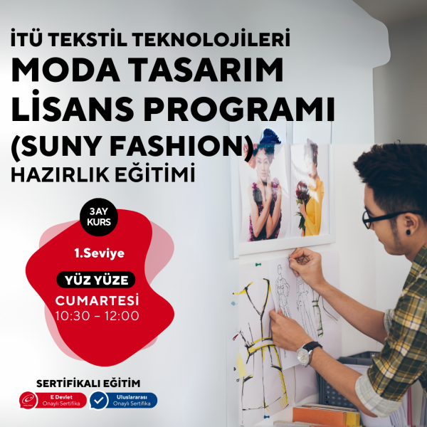 İTÜ Tekstil Teknolojileri ve Moda Tasarım Lisans Programı (Suny Fashion) Hazırlık Eğitimi -Yüz yüze