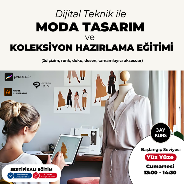 Dijital Teknik ile Moda Tasarım ve Koleksiyon Hazırlama Başlangıç Seviyesi(YüzYüze)