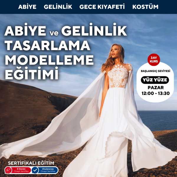 Abiye ve Gelinlik Tasarlama Modelleme Eğitimi( Yüz Yüze)