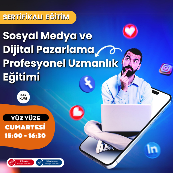 Sosyal Medya ve Dijital Pazarlama Profesyonel Uzmanlık Eğitimi - Yüz Yüze