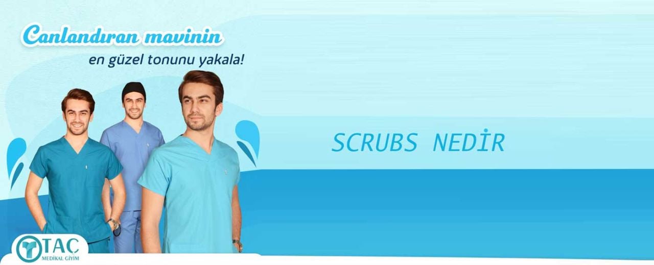 Scrubs Nedir?
