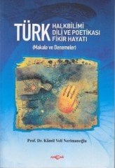 TÜRK HALK BİLİMİ DİL VE POETİKASI FİKİR HAYATI