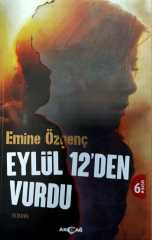 EYLÜL 12 DEN VURDU