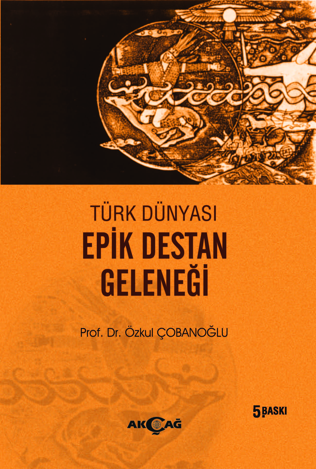 TÜRK DÜNYASI EPİK DESTAN GELENEĞİ