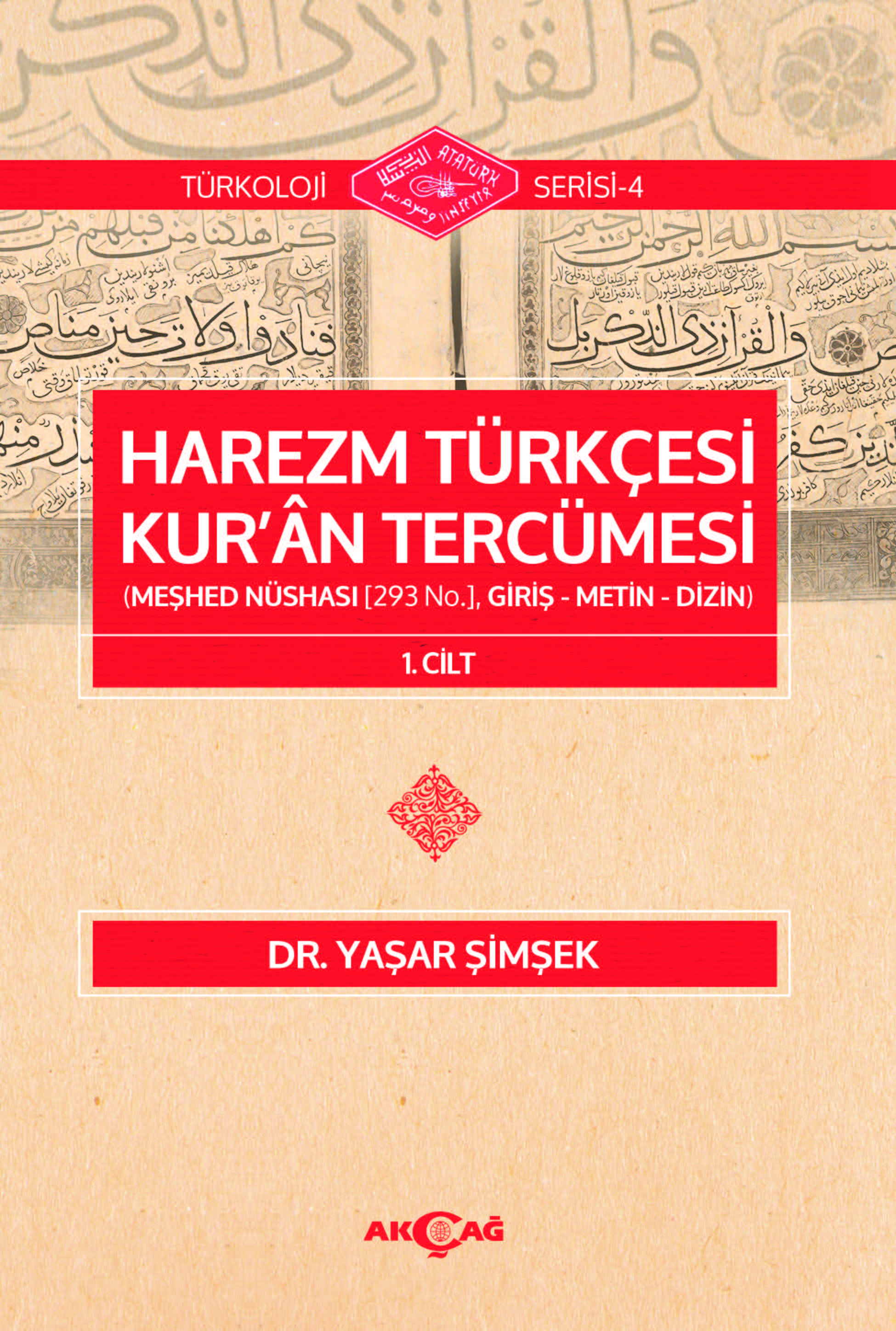 HAREZM TÜRKÇESİ KUR'AN TERCÜMESİ 1. CİLT