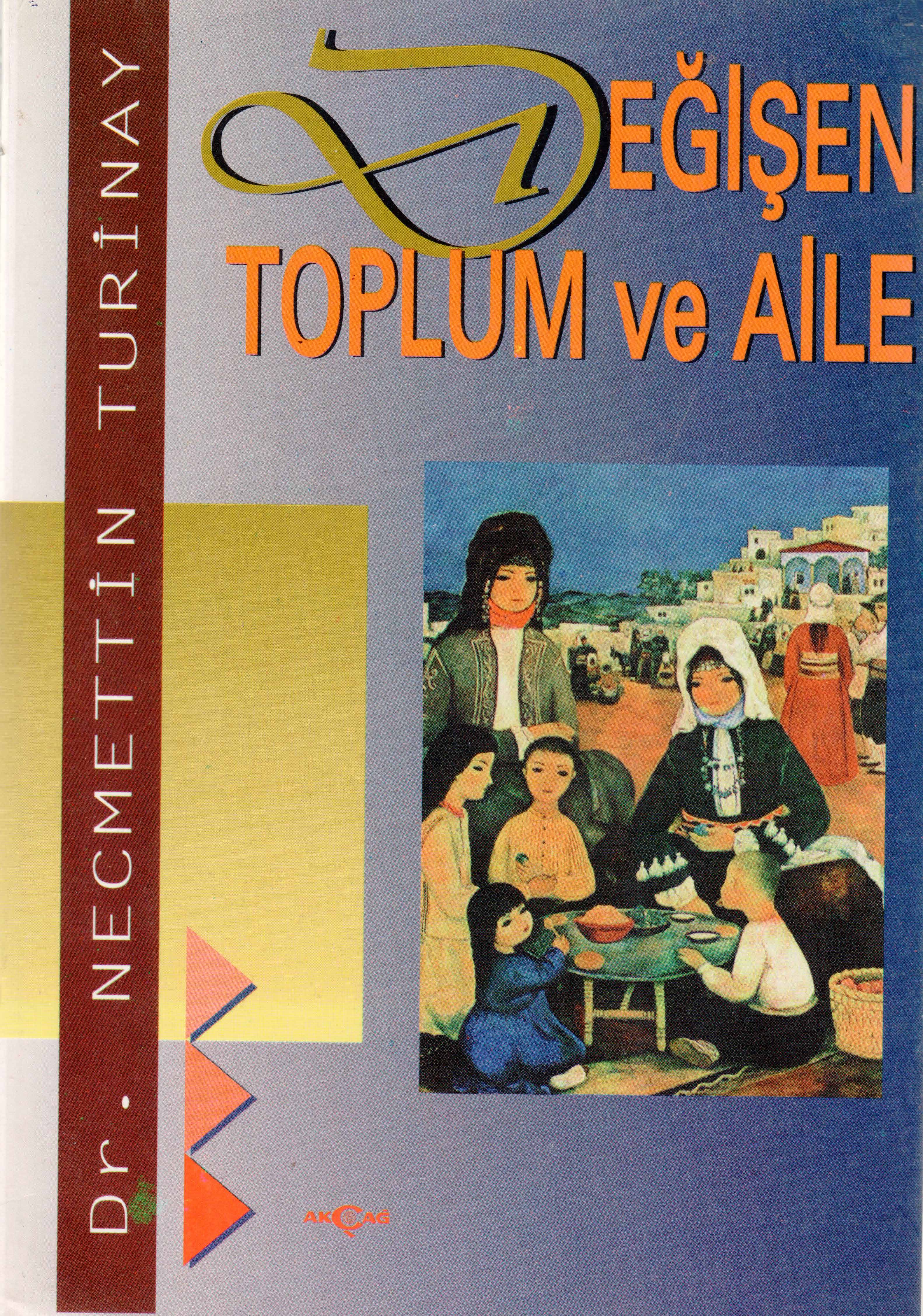 DEĞİŞEN TOPLUM VE AİLE