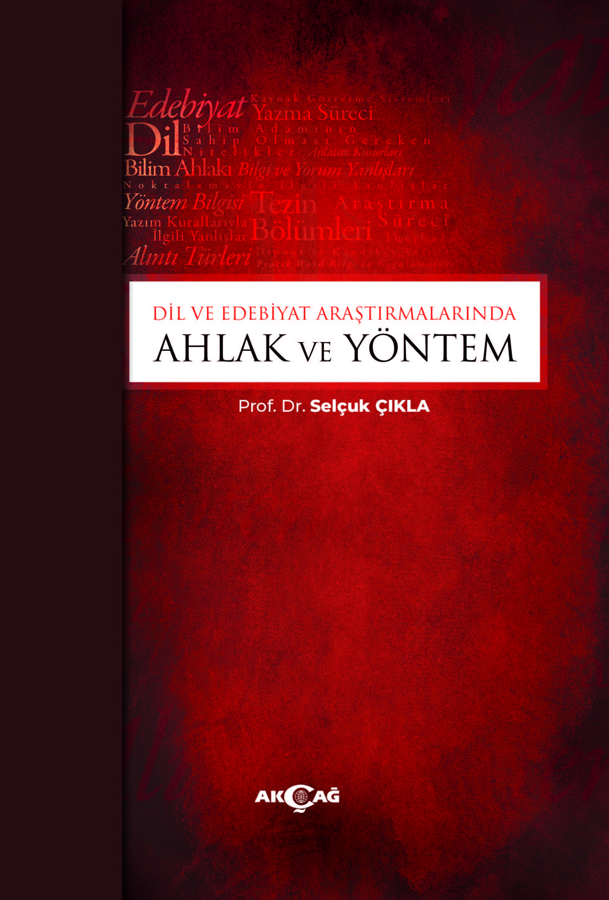 DİL ve EDEBİYAT ARAŞTIRMALARINDA AHLAK ve YÖNTEM