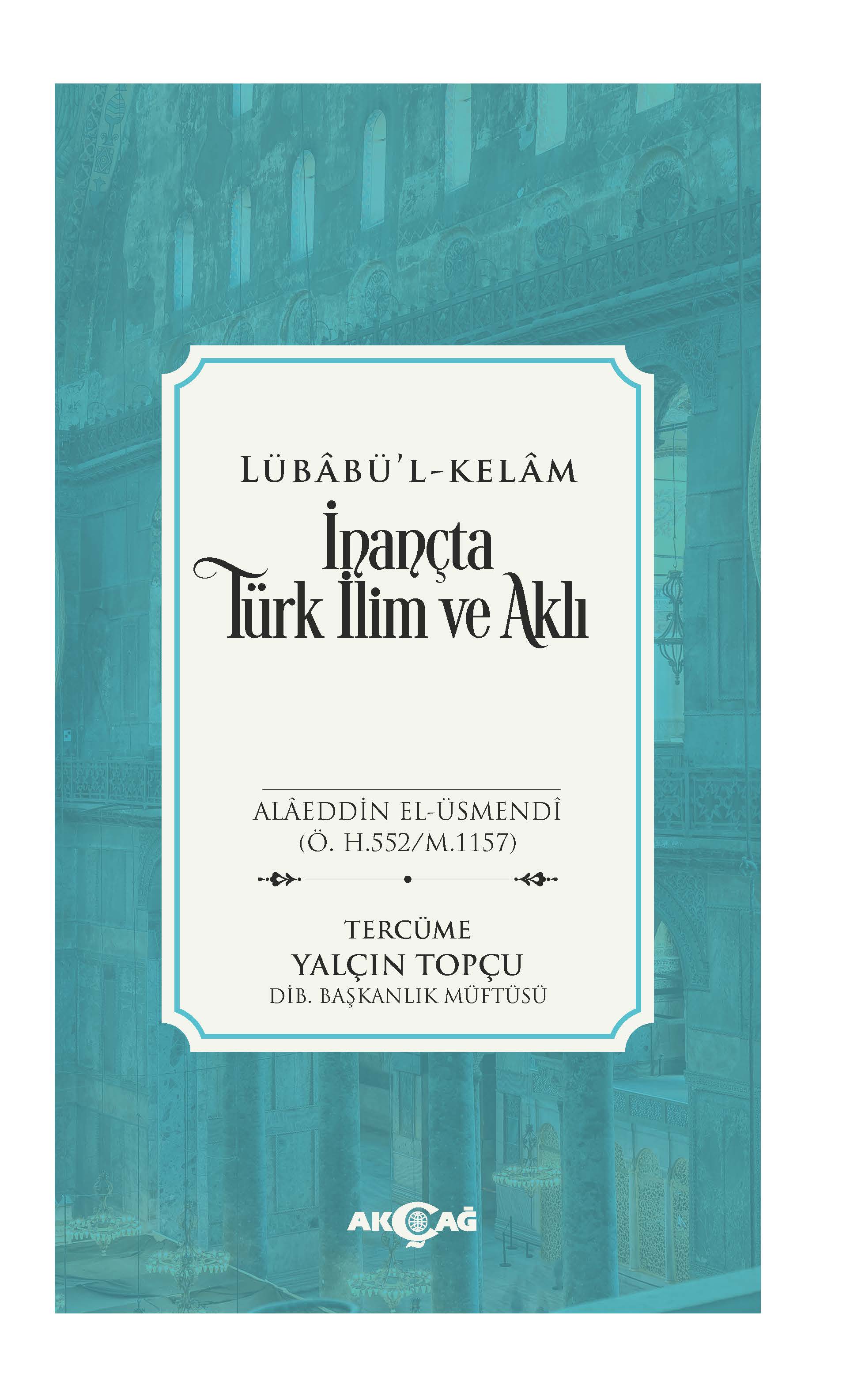 LÜBABÜL KELAM İNANÇTA TÜRK İLİM VE AKLI