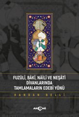 FUZULİ BAKİ NAİLİ VE NEŞATİ DİVANLARINDA TAMLAMALARIN EDEBİ YÖNÜ