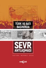 TÜRK VE BATI BASININDA SEVR ANTLAŞMASI