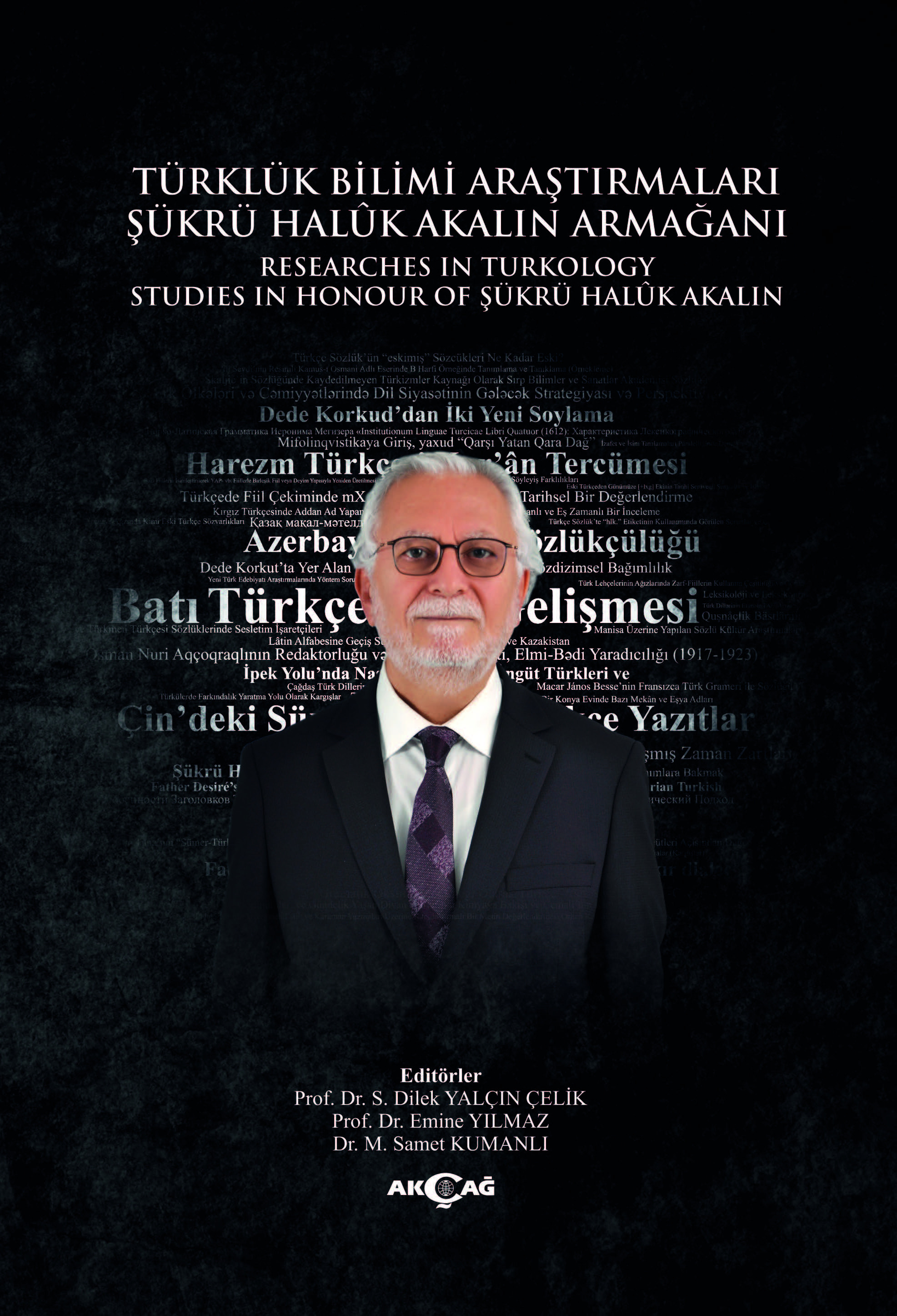 TÜRKLÜK BİLİMİ ARAŞTIRMALARI ŞÜKRÜ HALUK AKALIN ARMAĞANI