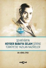 ŞEHRİYAR'IN HEYDER BABA'YA SELAM ŞİİRİNE TÜRKİYE'DE YAZILAN NAZİRELER