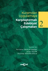 KURAMDAN UYGULAMAYA KARŞILAŞTIRMALI EDEBİYAT ÇALIŞMALARI 2