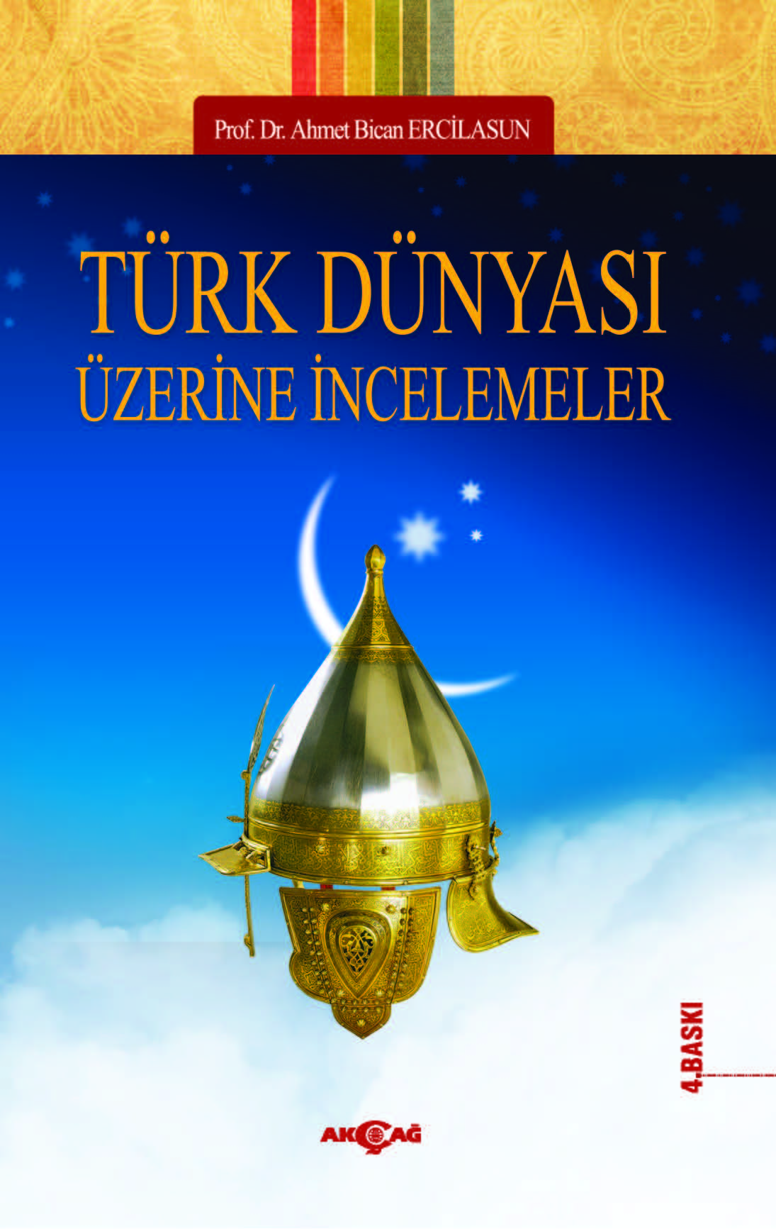 TÜRK DÜNYASI ÜZERİNE İNCELEMELER