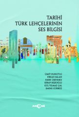 TARİHİ TÜRK LEHÇELERİNİN SES BİLGİSİ