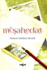 MÜŞAHEDAT (ORİJİNAL METİN)