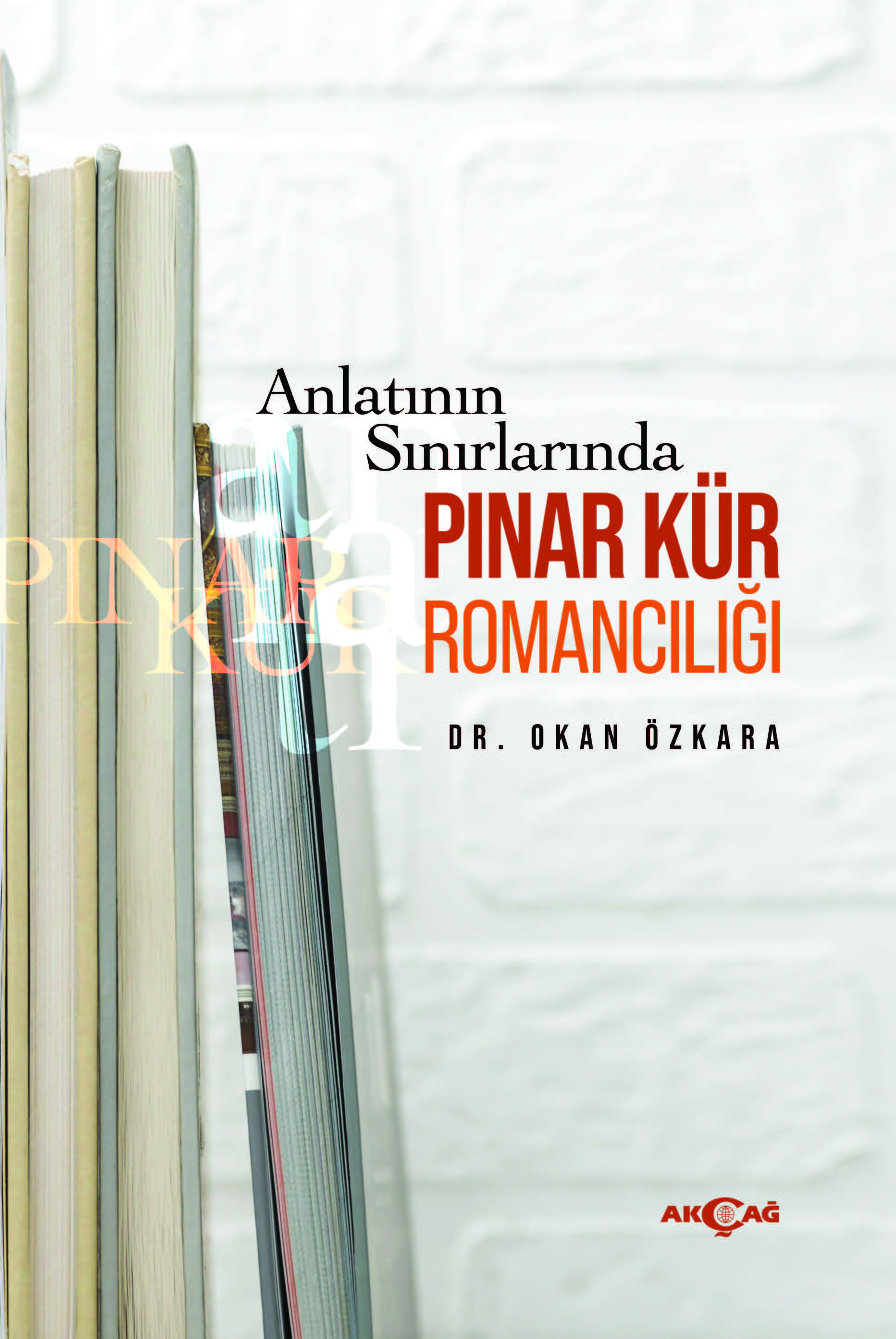 ANLATININ SINIRLARINDA PINAR KÜR ROMANCILIĞI