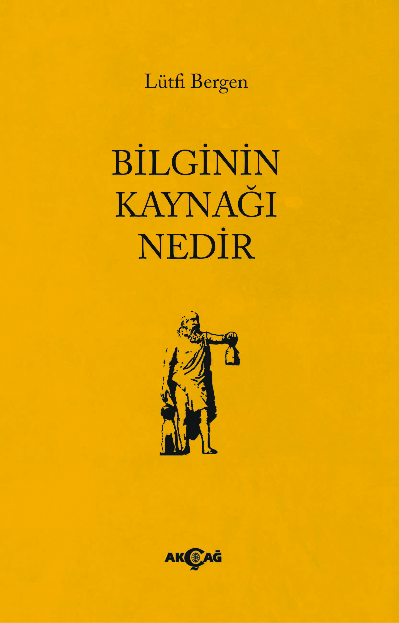 BİLGİNİN KAYNAĞI NEDİR