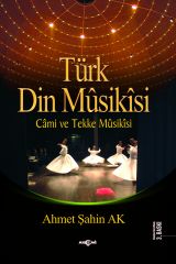 TÜRK DİN MUSİKİSİ (CAMİ VE TEKKE MUSİKİSİ)