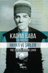 KADİMİ BABA HAYATI VE ŞİİRLERİ