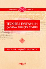 TEZKİRE-İ EVLİYA'NIN ÇAĞATAY TÜRKÇESİ ÇEVİRİSİ