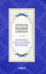 KUYRUKLU YILDIZ ALTINDA BİR İZDİVAÇ