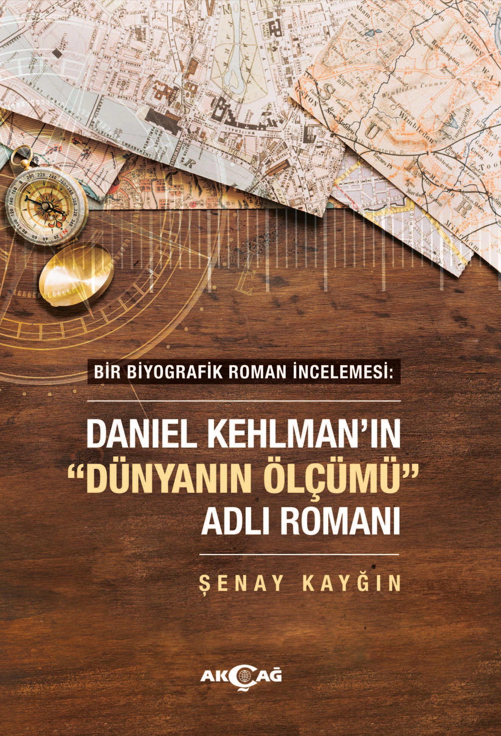 DANIEL KEHLMANN'IN DÜNYANIN ÖLÇÜMÜ ADLI ROMANI