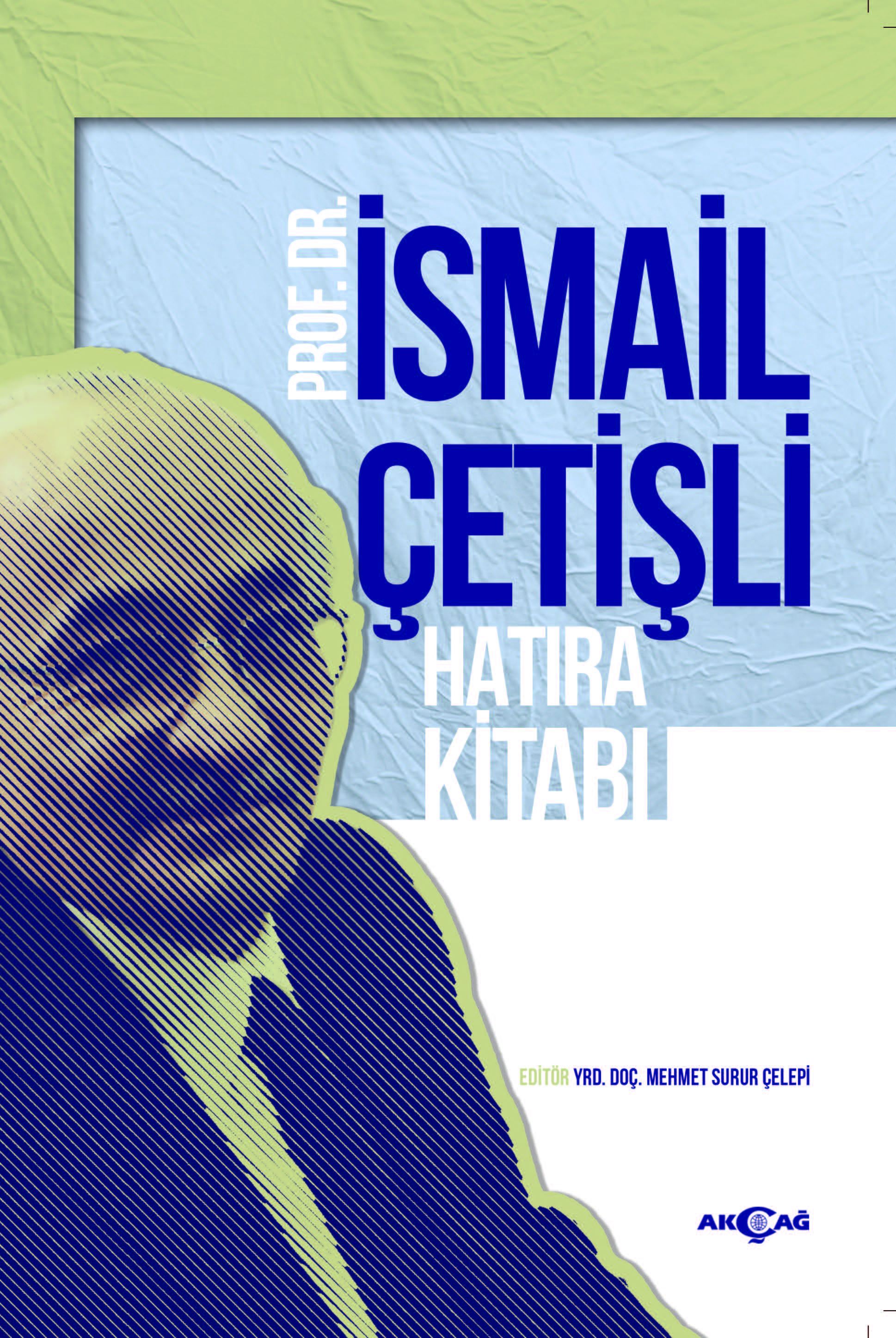 İSMAİL ÇETİŞLİ HATIRA KİTABI