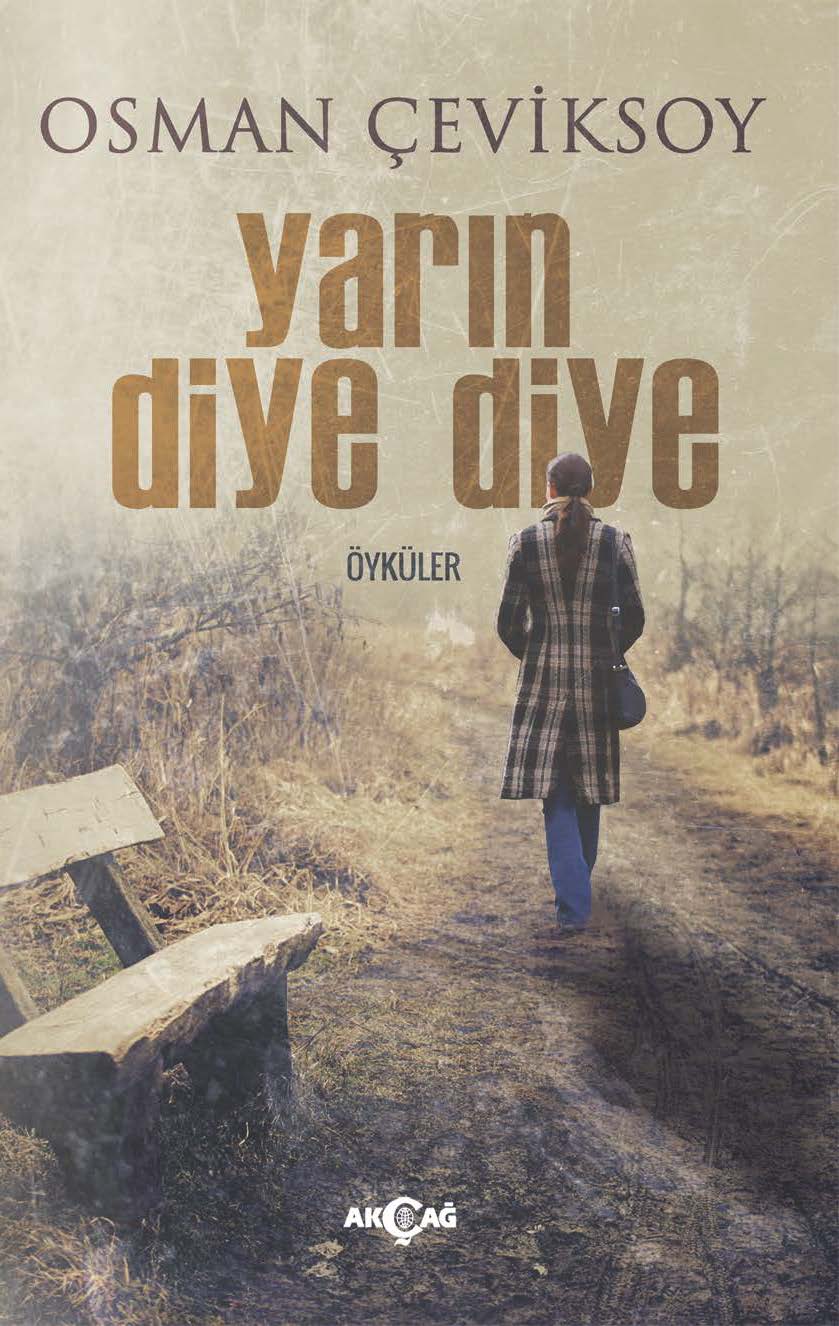 YARIN DİYE DİYE