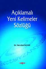 AÇIKLAMALI YENİ KELİMELER SÖZLÜĞÜ