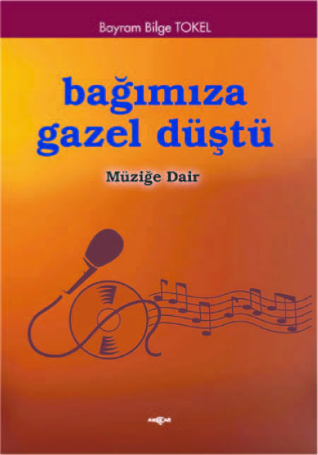 BAĞIMIZA GAZEL DÜŞTÜ