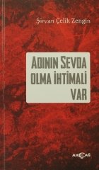 ADININ SEVDA OLMA İHTİMALİ VAR