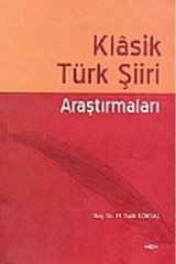 KLASİK TÜRK ŞİİRİ ARAŞTIRMALARI