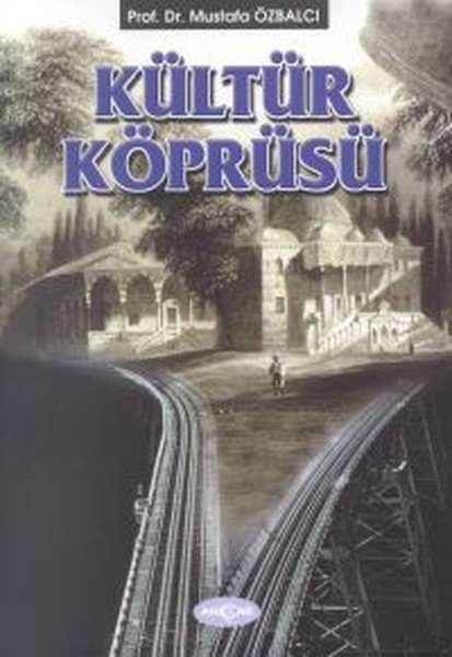 KÜLTÜR KÖPRÜSÜ