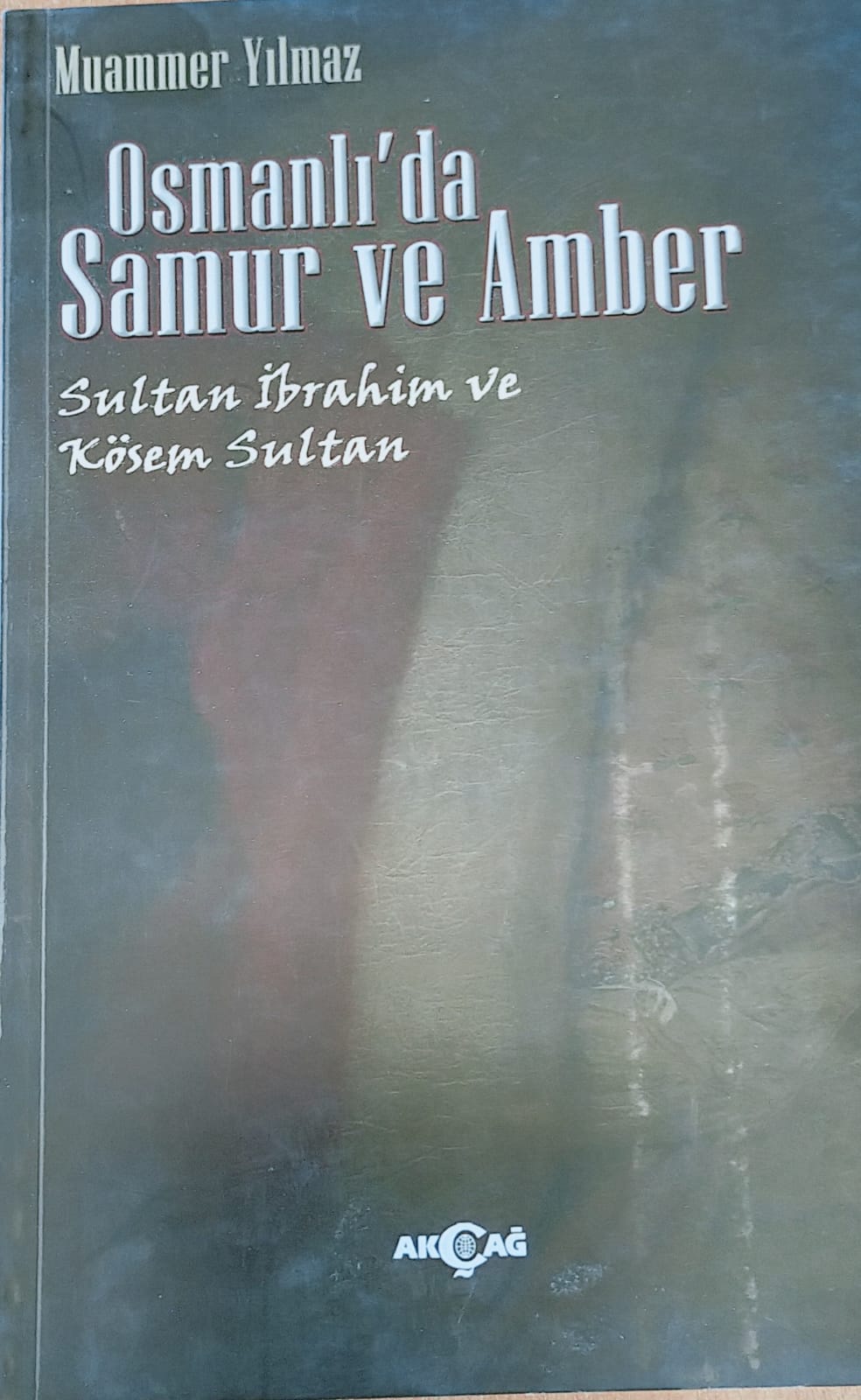 OSMANLIDA SAMUR VE AMBER